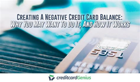 How does a negative credit card balance impact your credit limit? Creating-A-Negative-Credit-Card-Balance-Why-You-May-Want.jpg