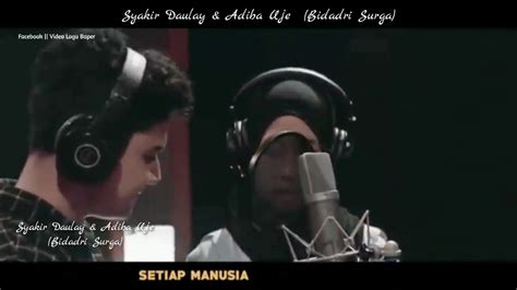 Masukkanlah kami ke dalam surga, tempat kedamaian. Bidadari Surga dan lirik "Syakir Daulay & Adiba Uje" - YouTube
