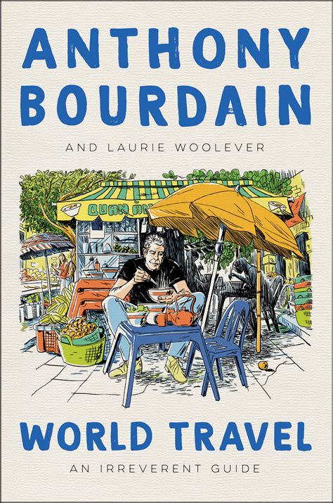 Anthony bourdain might not have been the first one to take us discovering the world, but without a doubt, he was the first to show us that traveling is much more than just visiting nice places. 'World Travel: An Irreverent Guide' Highlights Anthony ...