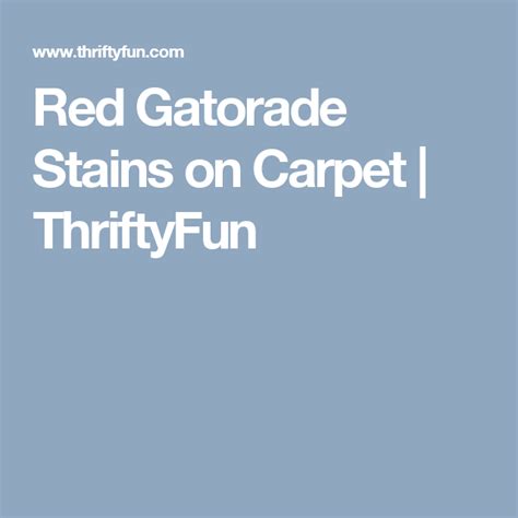 I then had two job interviews i had to do and found out after i dyed my. Red Gatorade Stains on Carpet | Urine stains, Carpet ...