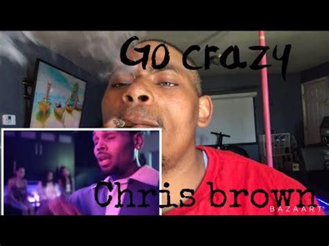 Chris brown bringing the fire with the #gocrazy challenge. Chris brown (go crazy ) Reaction - YouTube