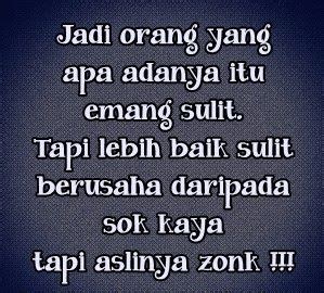 Ada banyak komunitas di dunia ini, dari sekian banyak komunitas tersebut beberapa di antaranya terkesan unik dan tidak biasa. Kata Kata Buat Orang Sok Kaya Padahal Miskin - Kumpulan ...