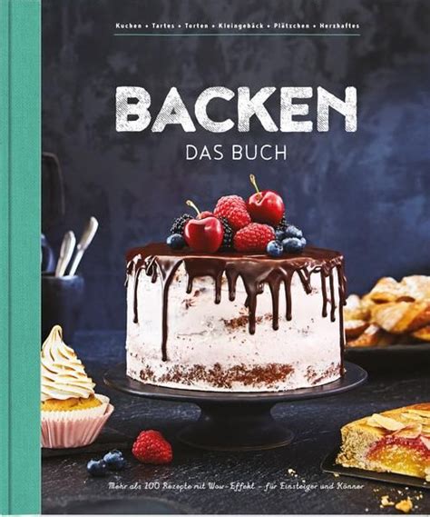 Da gibt es schokolade satt, dazu vanille, erdbeeren und rhabarber, sahnige. Backen - Das Buch | Backen, Kuchen und torten, Backen für ...