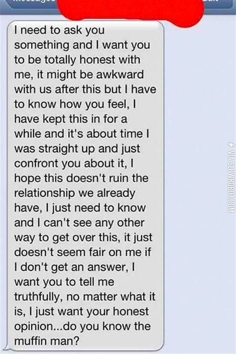 Do you know the muffin man? Do you know the muffin man? | Funny texts to send, Funny ...