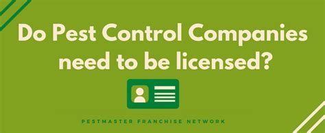 What licenses do i need to start a pest control business? Do Pest Control Companies Need To Be Licensed ...