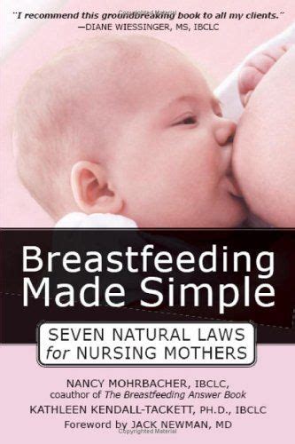 Breastfeeding Made Simple: Seven Natural Laws for Nursing ...