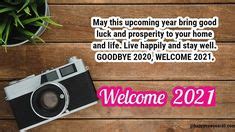 2 quotes have been tagged as 2021: 10+ Good Bye 2020 Welcome 2021 ideas in 2020 | quotes about new year, new year message, goodbye