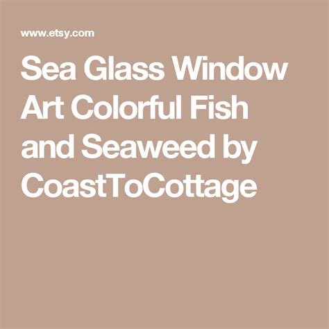 SALE: Sea Glass Window Art Colorful Fish and Seaweed | Etsy | Glass window art, Sea glass window ...