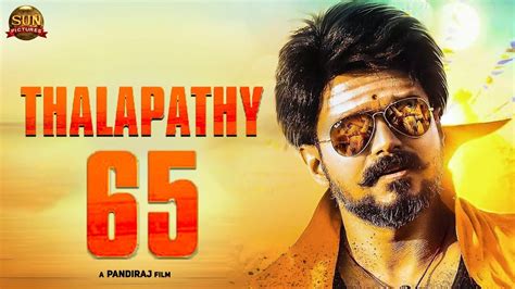 Thalapathy 65 currently has a n/a imdb rating. Thalapathy 65 Update | Vijay | Pandiraj | Kalanithi Maaran ...