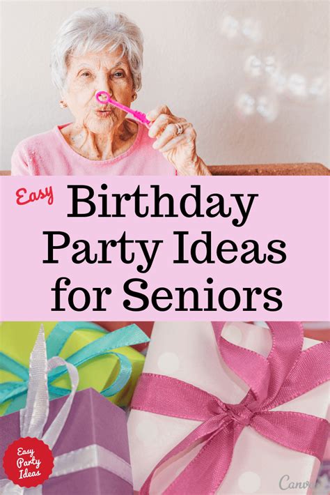 Host a celebration that is sure to match the needs and setting for anyone celebrating a birthday. Easy birthday party ideas for seniors ...