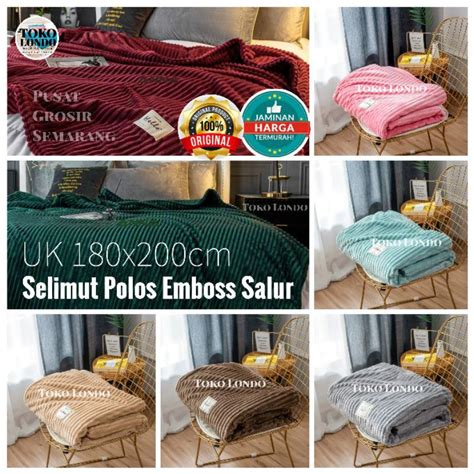 Selimut polos daily / daily blanket terbuat dari bahan bulu halus kualitas bagus dengan beberapa pilihan warna yang sangat menarik. Selimut Dewasa Bulu TEBAL 900gr POLOS EMBOSS SALUR ...