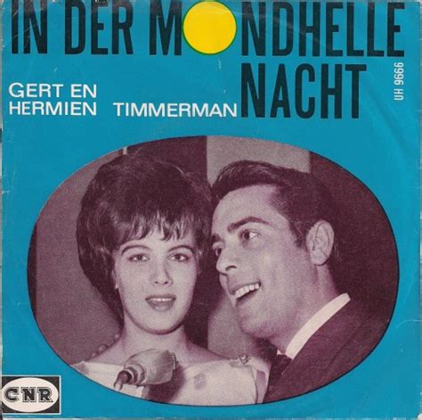 Gert komt ook aan het woord in dat artikel in tubantia. Gert En Hermien Timmerman - In Der Mondhelle Nacht | Top 40