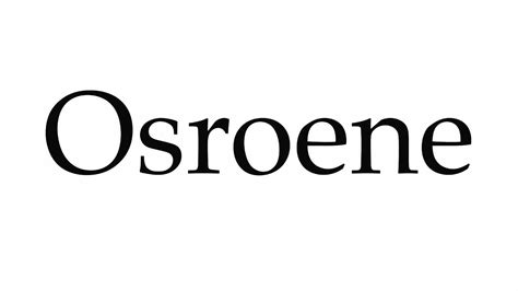 Do regional variations in the pronunciation of insurance effect the syllable count? How to Pronounce Osroene - YouTube