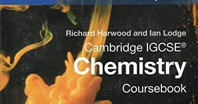 These are used for homework and, when appropriate, classwork. Cambridge IGCSE Chemistry Coursebook | EduShopping
