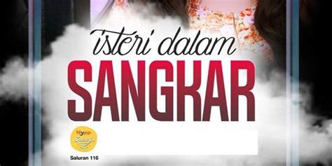 See related links to what you are looking for. Drama Isteri Dalam Sangkar (Unifi TV) | Azhan.co