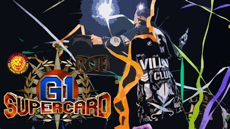 Promotion ends july 14, 2019. NJPW/ROH G1 Supercard 2019: Match Card, Date, Location ...