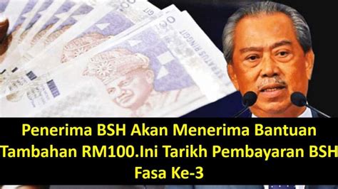 Pembayaran bsh fasa 3 telah bermula 24 julai. Penerima BSH Akan Menerima Bantuan Tambahan RM100.Ini ...