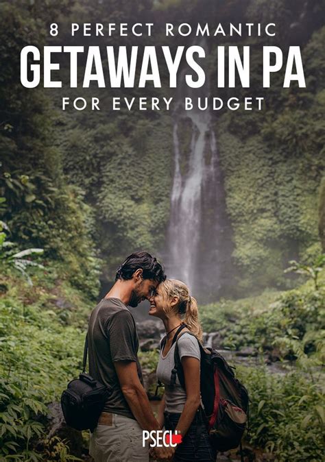 Where can i go near manila. 8 Perfect Romantic Getaways in PA for Every Budget - PSECU ...