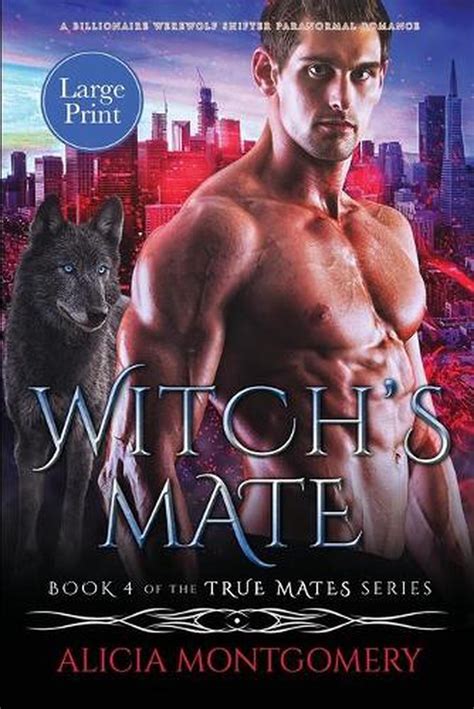 Feral sins by suzanne wright, wicked cravings by suzanne wright, jason & cadence by r.e. Witch's Mate (Large Print): A Billionaire Werewolf Shifter ...