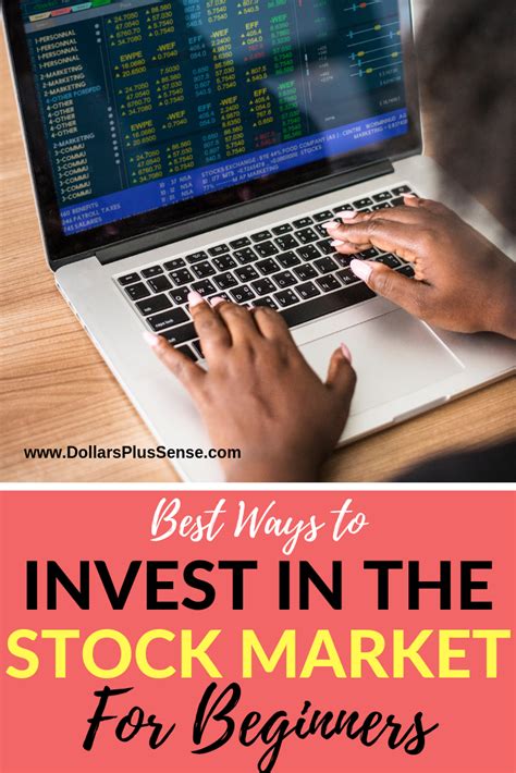 People with little or no background knowledge when it comes to investing, who want to educate best for: Best Ways To Invest In The Stock Market For Beginners ...
