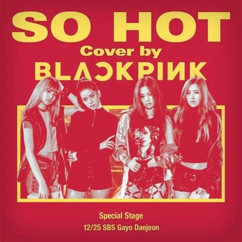 It was released on november 1, 2016 by yg entertainment and distributed by kt music. BLACKPINK SO HOT ALBUM