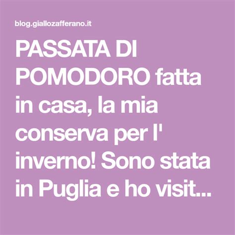 40 mila persone ogni giorno leggono gratis il fatto alimentare, un sito indipendente, senza un editore e slegato da lobby e politica. PASSATA DI POMODORO fatta in casa | Settesfoglie ...