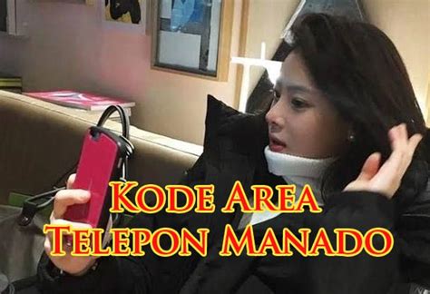 Untuk nomor kode kontaktor dapat dilihat dari bentuknya. Kode-Area-Telepon-Manado-dan-Sulawesi-Utara - SAMSAT KELILING