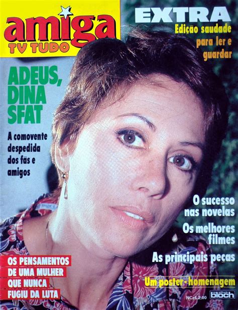 She appeared in 46 films and television shows between 1966 and 1989. Astros em Revista: Dina Sfat nas capas da revista Amiga