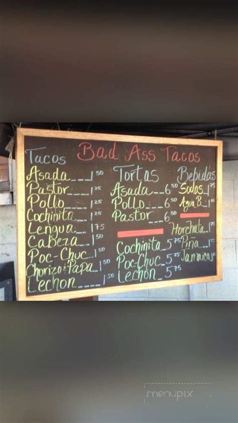 Maybe you would like to learn more about one of these? Menu of Bad Ass Tacos in Thousand Oaks, CA 91362