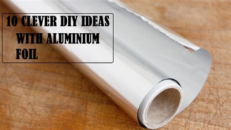 Aluminium foil can solve many household gripes. 10 clever DIY ideas using aluminium foil