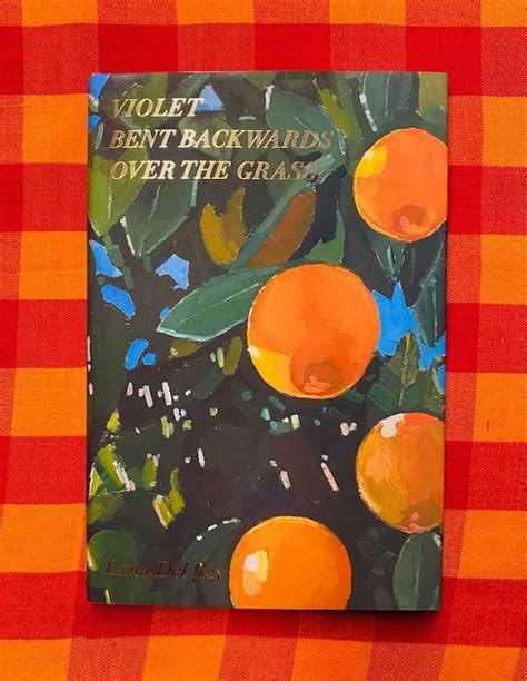 Some of which came to me in their entirety, which i dictated and then typed out, and some that i worked laboriously picking apart each word to make the perfect poem. Love Song: On Lana Del Rey's Violet Bent Backwards Over the Grass | | Flash Art