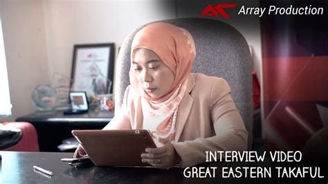 Waktu operasi (isnin hingga jumaat) khidmat pelanggan: Interview Video Great Eastern Takaful - YouTube