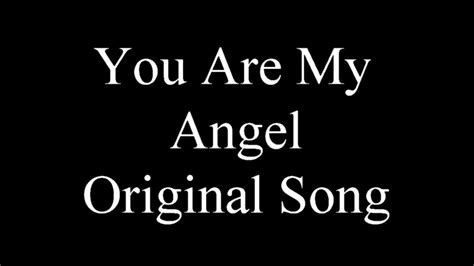 April, you are my baby! YOU ARE MY ANGEL - ORIGINAL SONG - YouTube