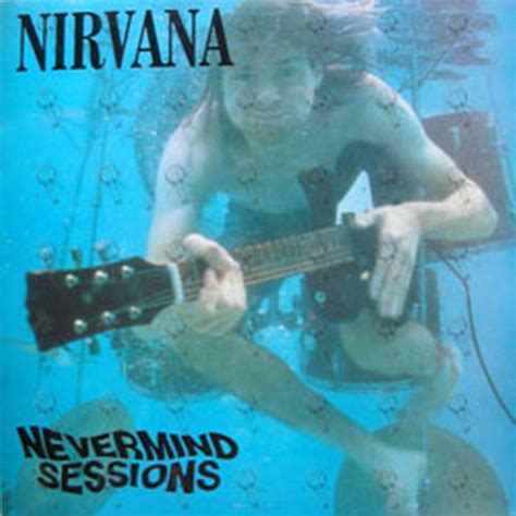 Nevermind is the second studio album by american rock band nirvana, released on september 24, 1991 by dgc records. NIRVANA - Nevermind Sessions (12 Inch / LP, Vinyl) | Rare ...