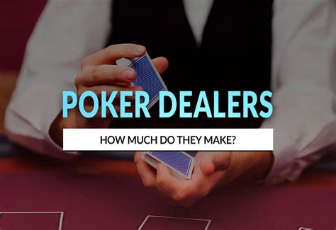 How much do blackjack dealers get paid? How Much Do Poker Dealers Make? Including Tips & Base Salary