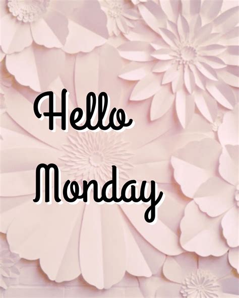 Monday | Hello monday, Monday blessings, Happy monday