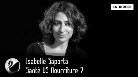 Présente sur le plateau, isabelle saporta a poussé un gros coup de gueule. Santé VS Nourriture ? Isabelle Saporta - Thinkerview