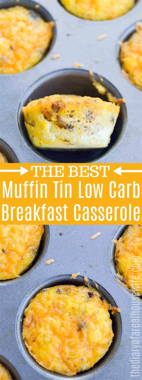 So easy to customize by adding your favorite low carb vegetable and definitely packed with flavor. Muffin Tin Low Carb Breakfast Casserole • The Diary of a ...