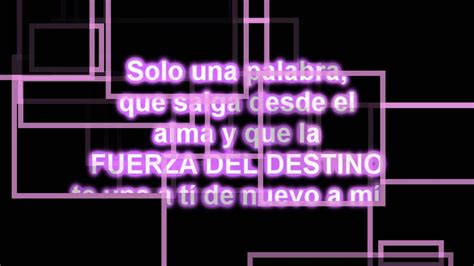 :)nos vimos tres o cuatro vecespor toda la ciudad.una noche en el bar del orome decidí a atacar.tú me. La Fuerza Del Destino Letra - Sandra Echeverria - YouTube