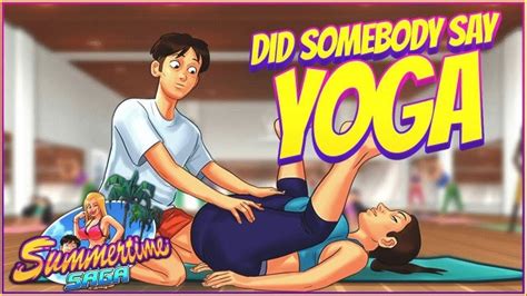 An interesting element of the summer saga is that like most 'visual novels', you can develop romantic relationships with many characters. DID SOMEBODY SAY YOGA? | Summertime Saga Gameplay | Version 0.13 | Visual Novel | 18+! PH ...