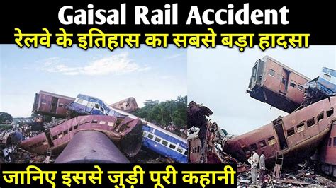 Railfotek 2m 270 views9 months ago. Gaisal Train Disaster A Human Error Complete Story - YouTube