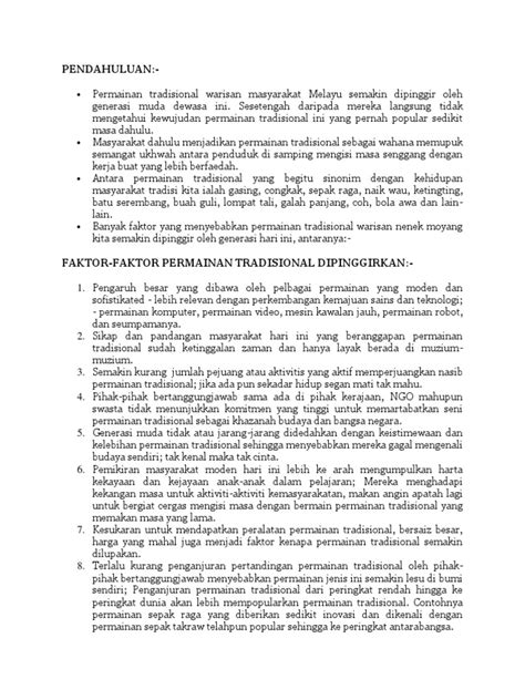 Permainan tradisional masyarakat melayu merupakan permainan warisan yang diperturunkan dari generasi ke generasi. Punca Permainan Tradisional Semakin Dilupakan Stpm