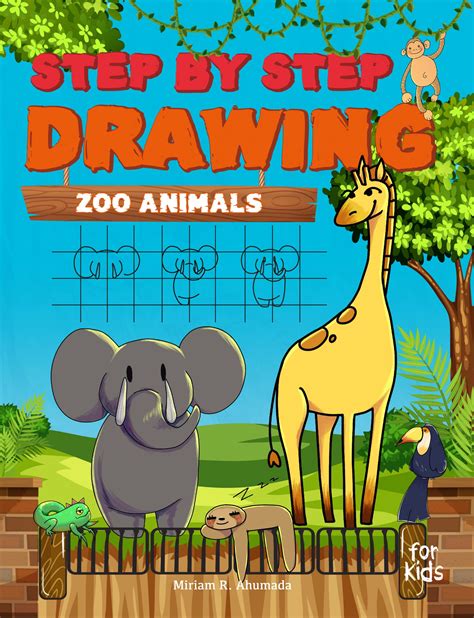 Get your free copy of Step by Step Drawing Zoo Animals for Kids by ...
