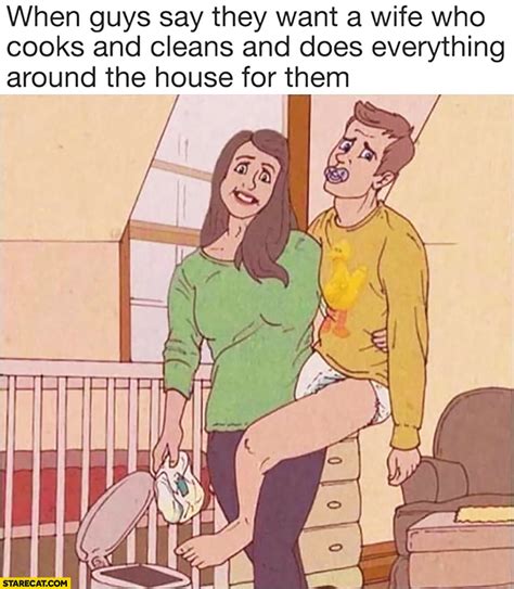 What guys want as gifts. When guys say they want a wife who cooks and cleans and ...