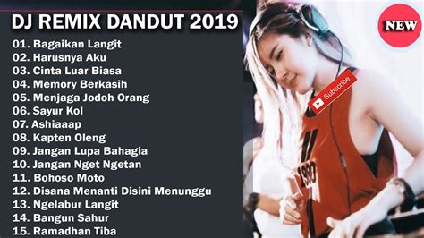Dangdut remix 2019 mp3 ✖. DJ DANGDUT REMIX TERBARU 2019 | BEST LIST MP3 FULL NONSTOP ...