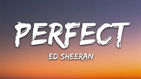 Ed Sheeran - Perfect (Lyrics) - YouTube