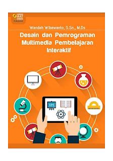 Di era saat ini, guru harus berinovasi supaya proses pembelajaran di kelas menyenangkan siswa dan siswi kita dengan memanfaatkan media pembelajaran disini kami berbagi tutorial cara membuat media pembelajaran interaktif berbasis android sebanyak 8 video yang bisa di tonton di chanel. Buku Desain Media Interaktif - Dunia Sosial