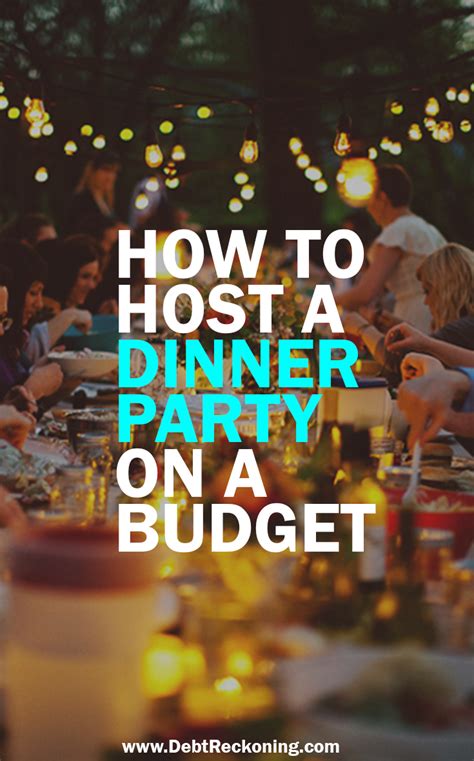 Consider me towards the streets! How to Host a Dinner Party on a Budget | Budgeting, Party ...