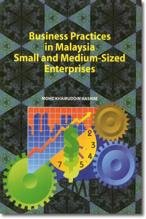 Aig understands that malaysia sme businesses operate in a tough and changing environment. Business Practices in Malaysia Small and Medium-Sized ...
