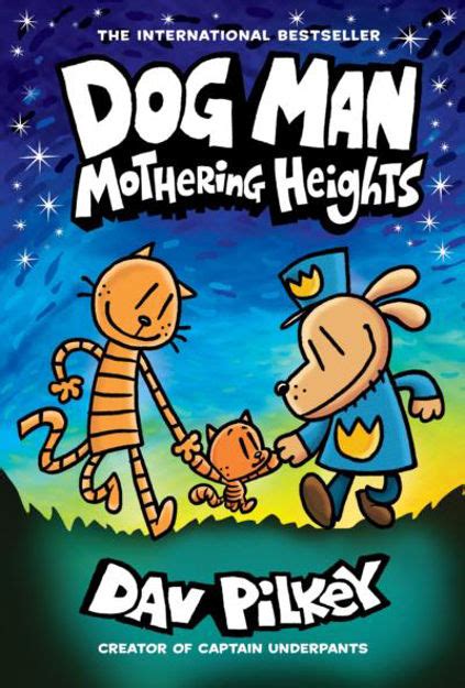 The world is spinning out of control as dav pilkey's wildly popular dog man series appeals to readers of all ages and explores universally positive themes, including love, empathy. Dubray Books. Dog Man 10: Mothering Heights